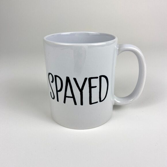 "Spayed" Mug Woman Feminist Gift Office Decor Funny Sterilization Coffee Mug - Picture 1 of 6